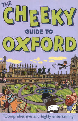 The Cheeky Guide To Oxford 2nd Ed. - 