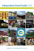 Independent Hostel Guide 2008