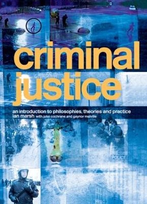Criminal Justice - Ian Marsh, John Cochrane, Gaynor Melville