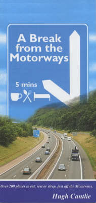 A Break from the Motorways