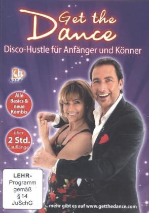 Get the Dance - Disco-Hustle f&uuml;r Anf&auml;nger und K&ouml;nner, 1 DVD