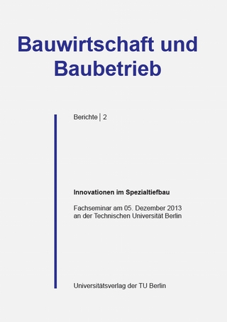 Innovationen im Spezialtiefbau