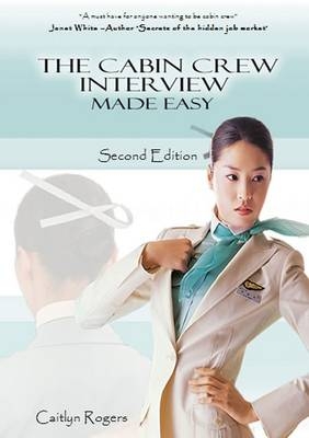 The Cabin Crew Interview Made Easy - Caitlyn Rogers