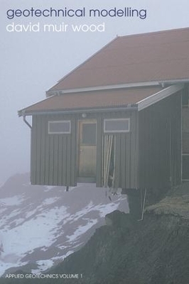 Geotechnical Modelling - David Muir Wood