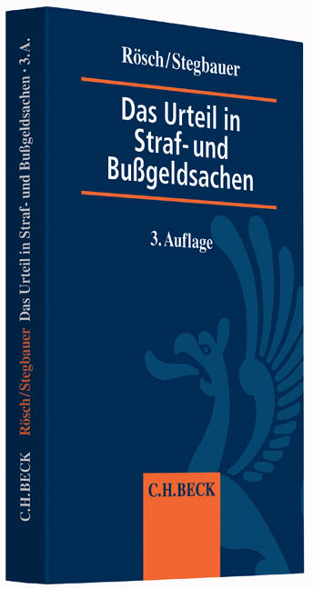 Das Urteil in Straf- und Bu&szlig;geldsachen - Bernd R&ouml;sch, Andreas Stegbauer