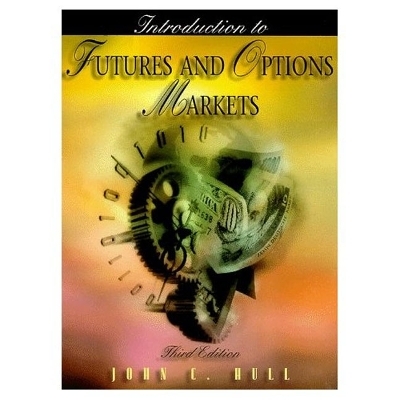 Introduction to Futures and Options Markets - John C. Hull