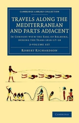 Travels along the Mediterranean and Parts Adjacent 2 Volume Set - Robert Richardson