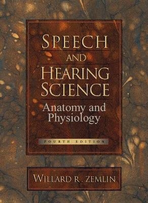 Speech and Hearing Science - Willard Zemlin