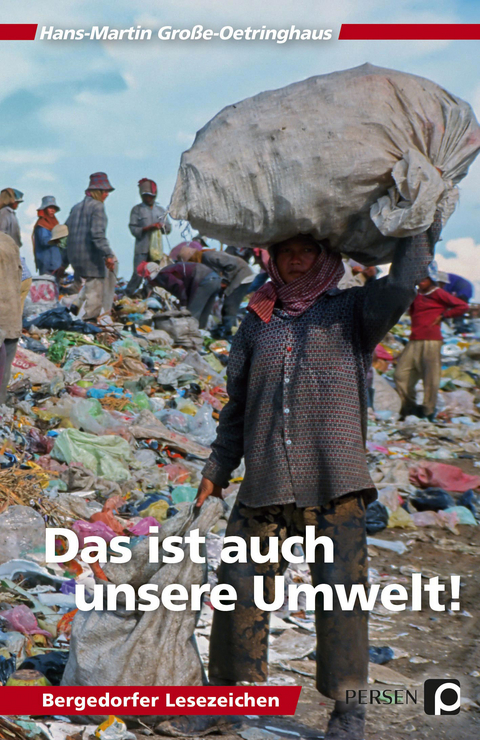 Das ist auch unsere Umwelt! - Hans-Martin Gro&szlig;e-Oetringhaus