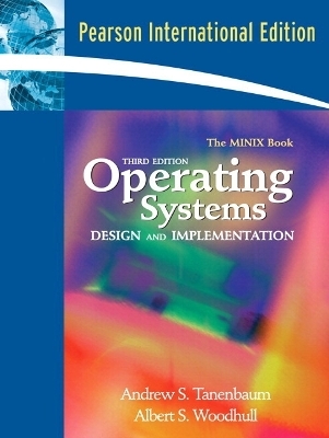 Operating Systems Design and Implementation - Andrew S Tanenbaum, Albert S Woodhull