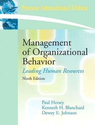 Management of Organizational Behavior - Paul Hersey, Kenneth H. Blanchard, Dewey E. Johnson