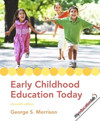 Early Childhood Education Today - George S. Morrison