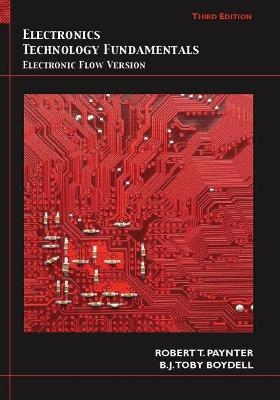 Electronics Technology Fundamentals - Robert Paynter, B.J. Boydell