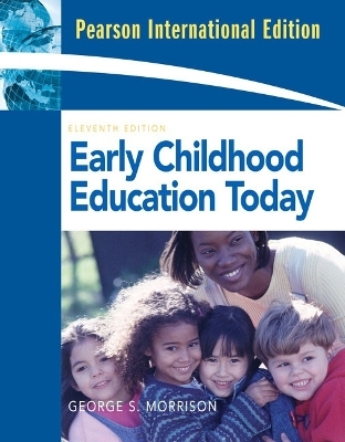 Early Childhood Education Today - George S. Morrison