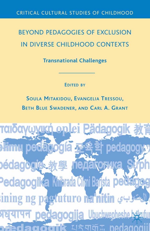 Beyond Pedagogies of Exclusion in Diverse Childhood Contexts - 