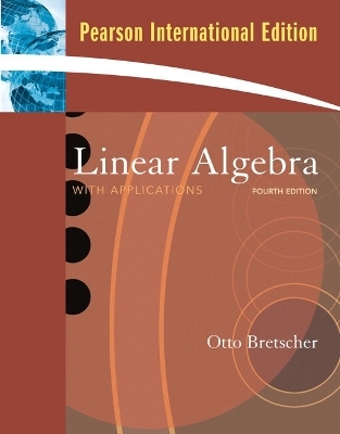 Linear Algebra with Applications - Otto Bretscher