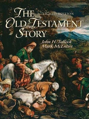 The Old Testament Story - John Tullock, Mark McEntire