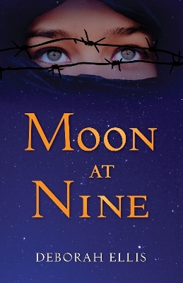 Moon at Nine - Deborah Ellis