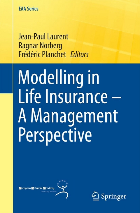 Modelling in Life Insurance – A Management Perspective - 