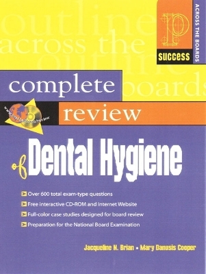 Prentice Hall Health's Complete Review of Dental Hygiene - Jacqueline N. Brian, Mary Danusis Cooper