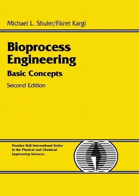 Bioprocess Engineering - Michael L. Shuler, Fikret Kargi