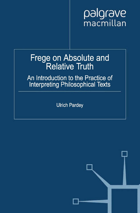 Frege on Absolute and Relative Truth - U. Pardey