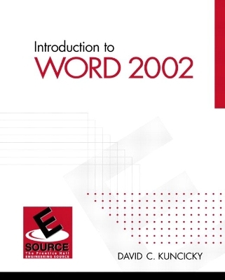 Introduction to Word 2002 - David Kuncicky