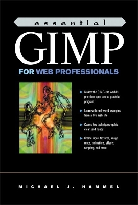 Essential GIMP for Web Professionals - Michael J. Hammel