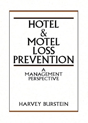 Hotel and Motel Loss Prevention - Harvey Burstein