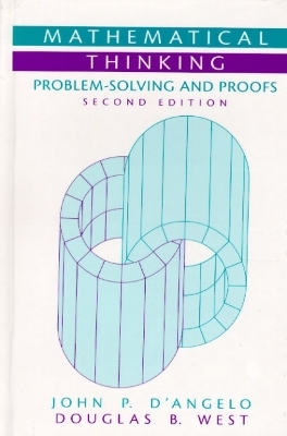 Mathematical Thinking - John P. D'Angelo, Douglas B. West