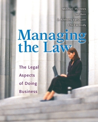 Managing the Law - Mitchell McInnes, Ian Kerr, J. Anthony VanDuzer, Chi Carmody