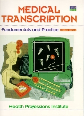 Medical Transcription -  HEALTH PROFESSIONS INST