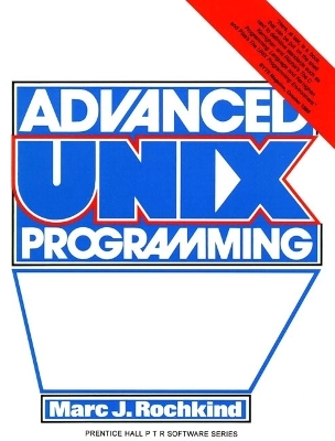 Advanced UNIX Programming -  Rochkind