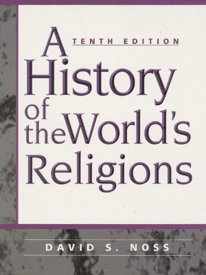 A History of the World's Religion - David S. Noss