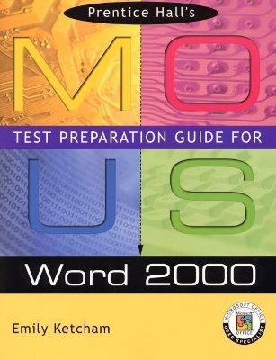 Prentice Hall MOUS Test Preparation Guide for Word 2000 with CD