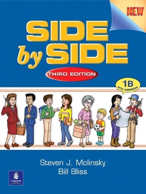 Side by Side 1 Student Book/Workbook 1B - Steven J. Molinsky, Bill Bliss