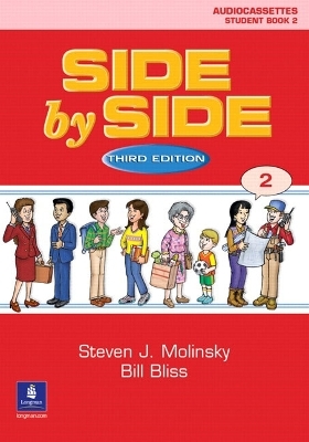 Side by Side 2 Student Book 2 Audiocassettes (6) - Steven J. Molinsky, Bill Bliss