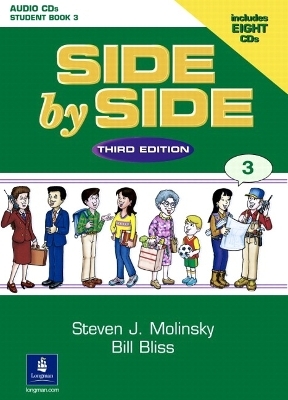 Side by Side 3 Student Book 3 Audio CDs (7) - Steven Molinsky, Bill Bliss