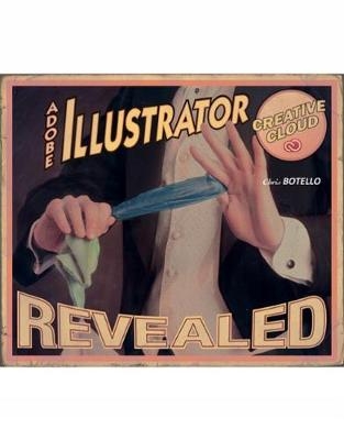 AdobeÂ® Illustrator Creative Cloud Revealed