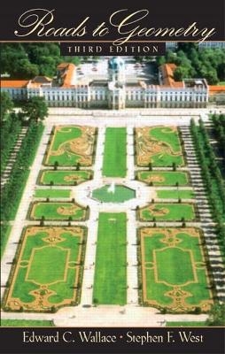 Roads to Geometry - Edward C. Wallace, Stephen F. West