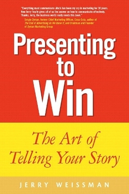 Presenting to Win - Jerry Weissman