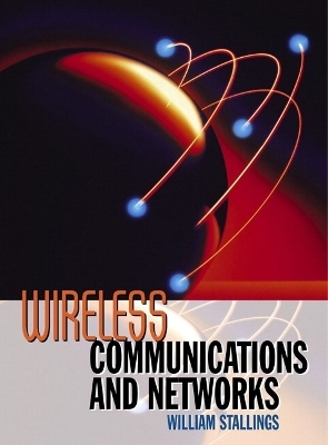 Wireless Communications and Networks - William Stallings