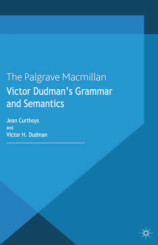 Victor Dudman's Grammar and Semantics