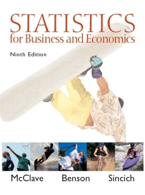 Statistics for Business and Economics - James T. McClave, P. George Benson, Terry Sincich