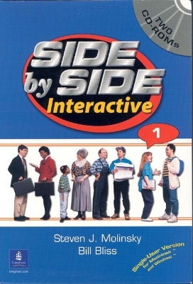 Side by Side Interactive 1, without Civics/Lifeskills (2 CD-ROMs) - Steven J. Molinsky, Bill Bliss