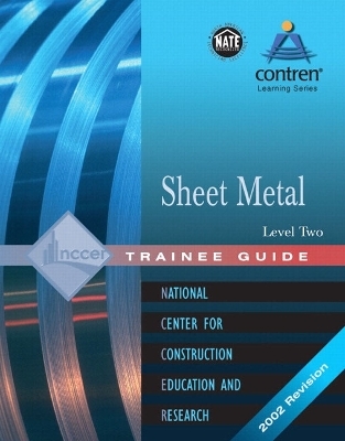 Sheet Metal Level 2 Trainee Guide, 2e, Binder -  NCCER