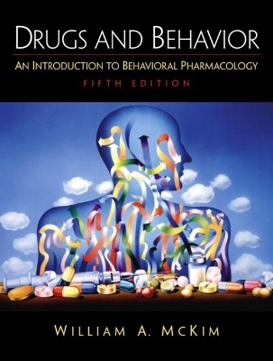 Drugs and Behavior - William A. McKim