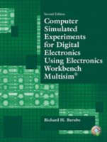 Computer Simulated Experiments for Digital Electronics Using Electronics Workbench Multisim - Richard H. Berube