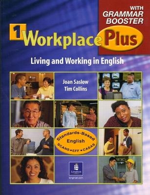 Workplace Plus 1 with Grammar Booster Audiocassettes (3) - Joan M. Saslow, Tim Collins