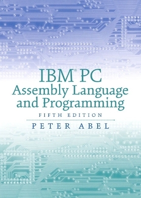 IBM PC Assembly Language and Programming